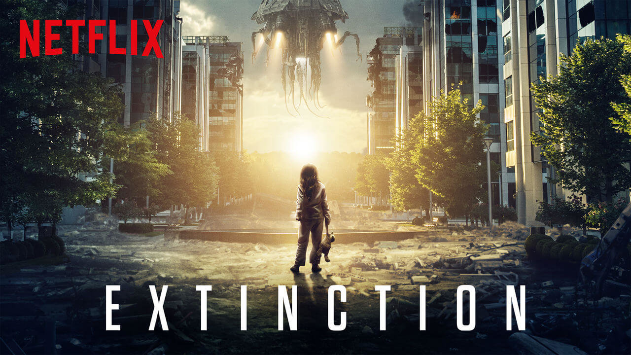 Tráiler oficial de EXTINCTION, la nueva película de ciencia ficción de
